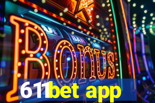 611bet app